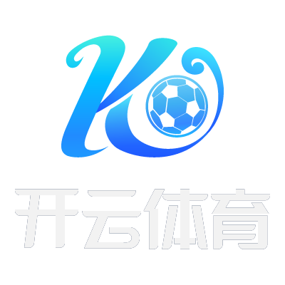 开云「中国」 - 官方唯一登录入口 - Kaiyun